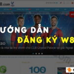 Hướng dẫn đăng ký w88