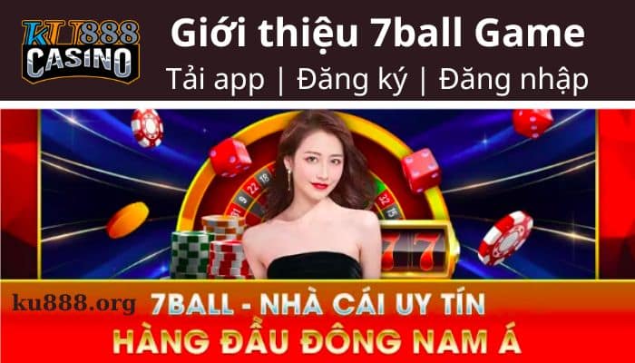 Đánh giá nhà cái 7ball